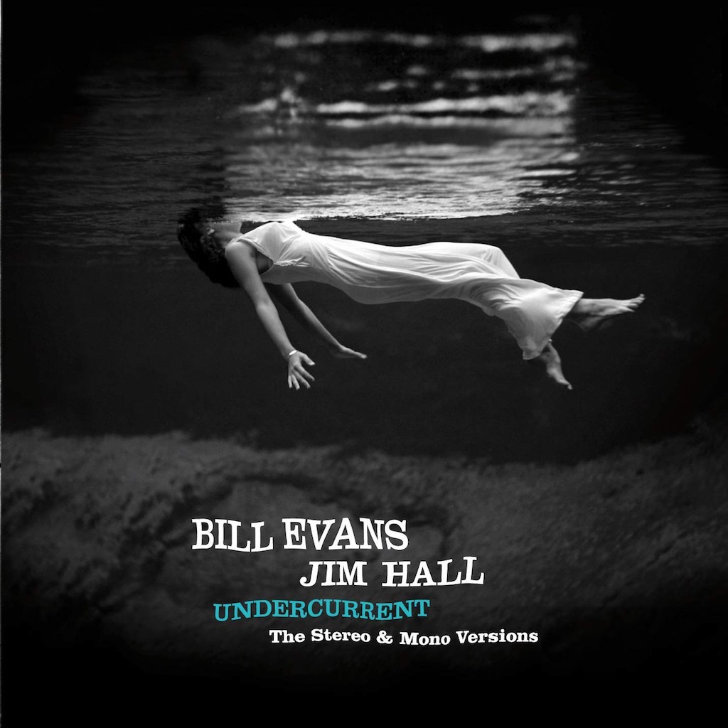 Bill Evans / Jim Hall: Undercurrent - Jazz Journal