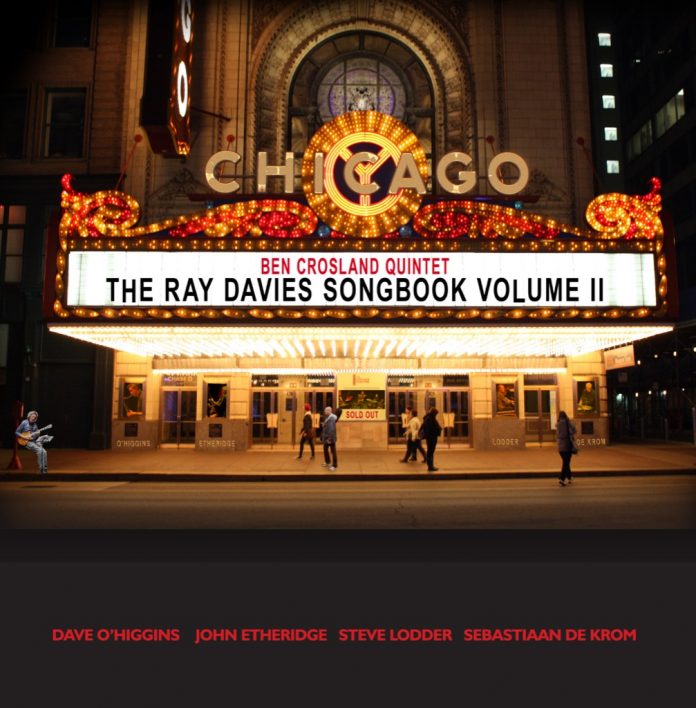Ben Crosland Quintet: The Ray Davies Songbook Volume II﻿ - Jazz Journal