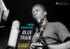 John Coltrane: Blue Train and Giant Steps