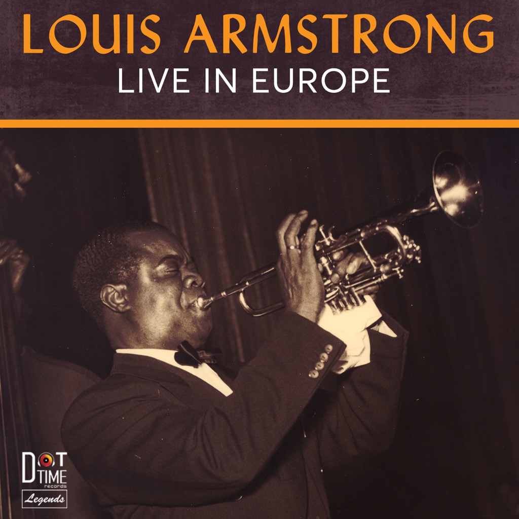 Louis Armstrong: Live In Europe - Jazz Journal