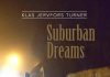 Klas Jervfors Turner: Suburban Dreams