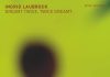 Ingrid Laubrock: Dreamt Twice, Twice Dreamt