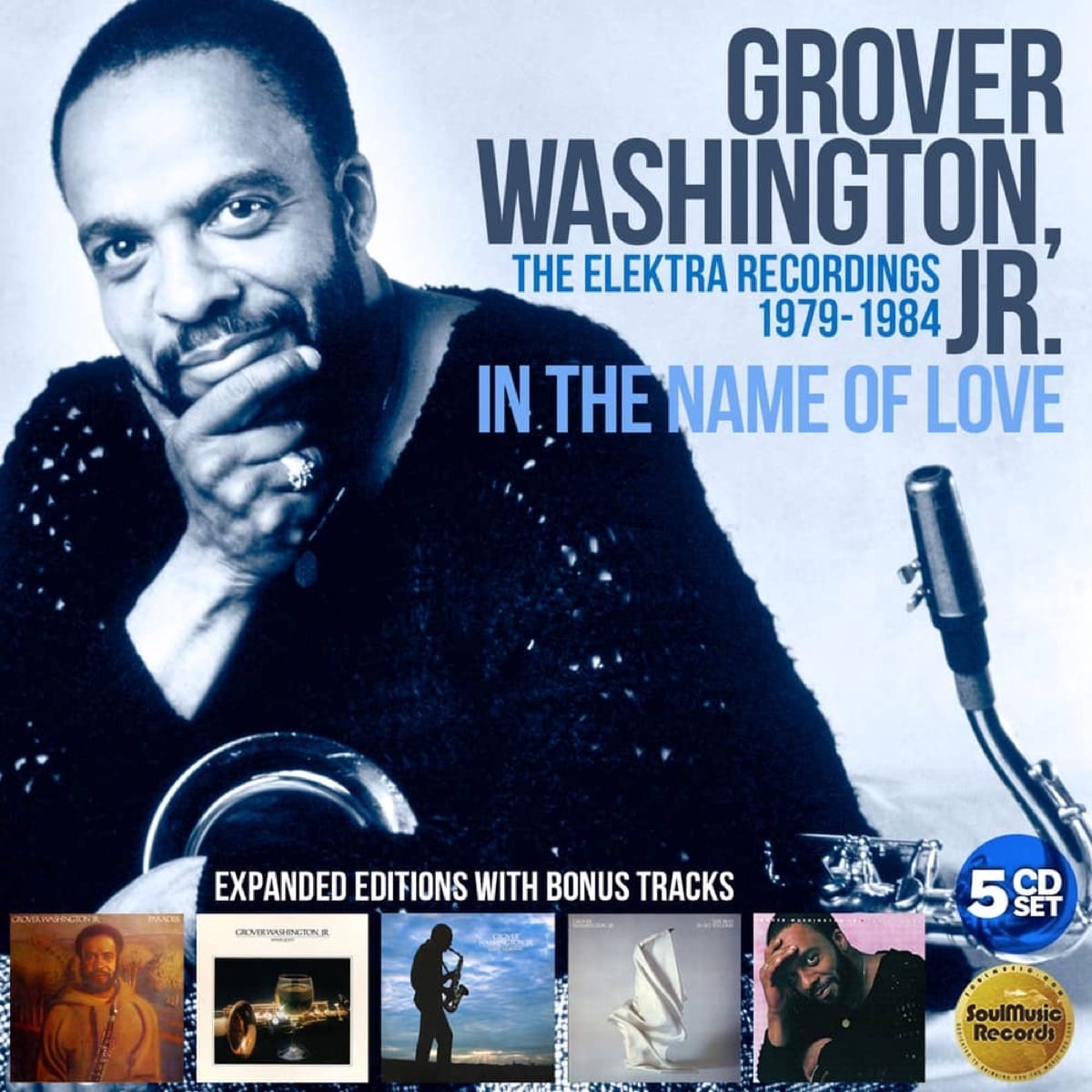 Grover Washington Jr: In The Name Of Love - The Elektra Years