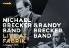 Michael Brecker Band & Randy Brecker Band: Live At Fabrik