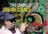 Tito Carrillo: Urbanessence