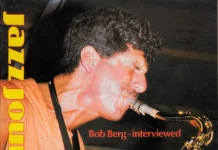 JJ 10/85: Bob Berg, ‘figure essentielle dans la generation actuelle des tenors newyorkais’