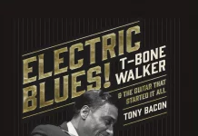 Electric Blues! T-Bone Walker & The Guitar That Started It All