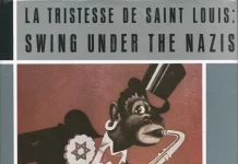 JJ 01/86: La Tristesse De Saint Louis: Swing Under The Nazis