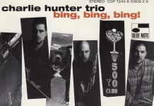 JJ 02/96: Charlie Hunter Trio – Bing, Bing, Bing!