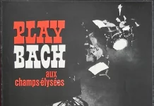 JJ 05/66: Jacques Loussier – Play Bach Aux Champs-Élysées