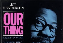 JJ 05/86: Joe Henderson – Our Thing
