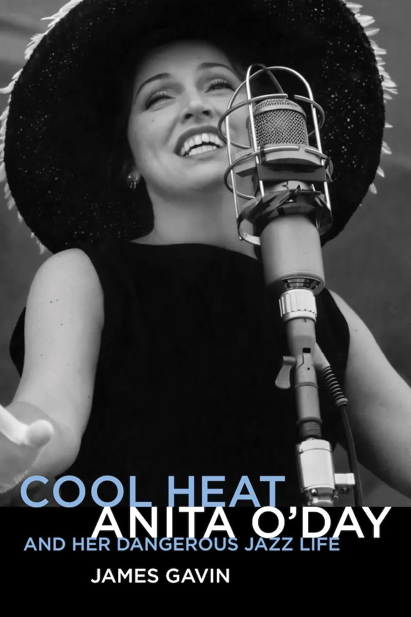 Cool Heat β Anita O'Day And Her Dangerous Jazz Life
